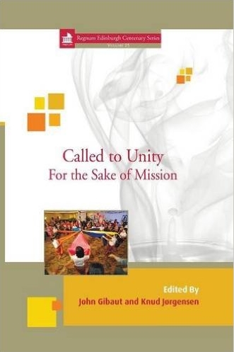 Called to Unity: For the Sake of Mission Called to Unity: For the Sake of Mission